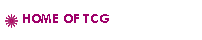 HOME OF TCG