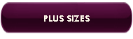 PLUS SIZES